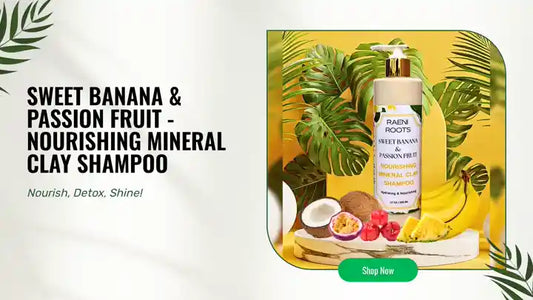 SWEET BANANA & PASSION FRUIT - NOURISHING MINERAL CLAY SHAMPOO by@Outfy